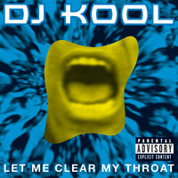 Let Me Clear My Throat - DJ Kool