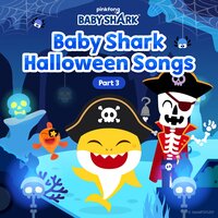 Pinkfong - Baby Shark's Haunted House lyrics