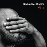 Bachar Mar-Khalifé