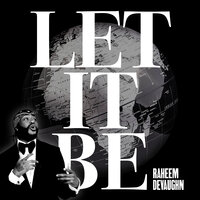 Let It Be - Raheem DeVaughn