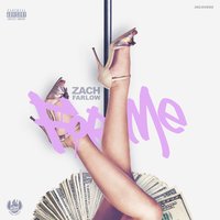 For Me - Zach Farlow