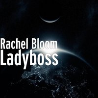 Ladyboss - Rachel Bloom