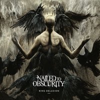 Uncage My Sanity - Nailed To Obscurity