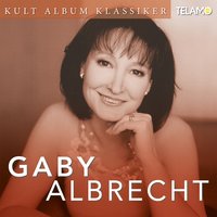Ich bin immer für dich da - Gaby Albrecht