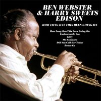 Embraceable You - Ben Webster, Harry "Sweets" Edison