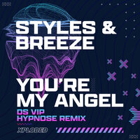You're My Angel - Styles, Breeze, Darren Styles