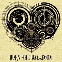 Broken Dove - Burn The Ballroom