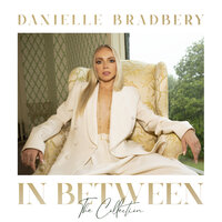 Break My Heart Again - Danielle Bradbery