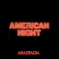 American Night - Anastacia