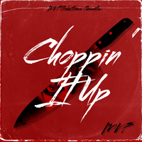 Choppin' It Up - MVP