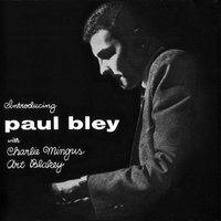 I Can't Get Started - Paul Bley