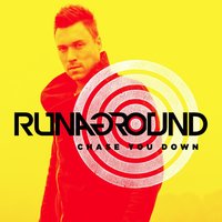 Chase You Down - RUNAGROUND