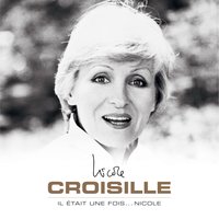 Tell Me What I Want to Hear - Nicole Croisille