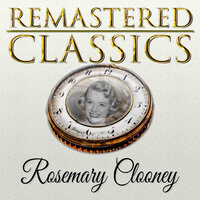 If Teardrop's Were Pennies - Rosemary Clooney