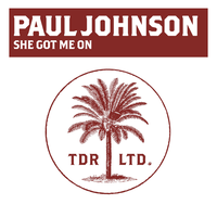 She Got Me On - Paul Johnson