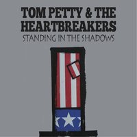 Runnin' Down A Dream - Tom Petty And The Heartbreakers
