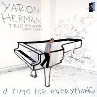 Toxic - Yaron Herman Trio, Matt Brewer, Gerald Cleaver