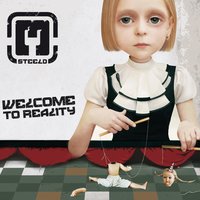 Welcome to Reality - Steeld