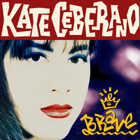 Brave - Kate Ceberano