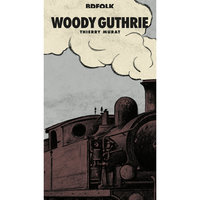 End of the Line - Woody Guthrie, Sonny Terry