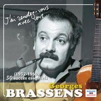 J’ai rendez-vous avec vous - Georges Brassens