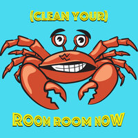 (Clean Your) Room Room Now - Rucka Rucka Ali