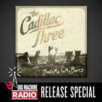 Bury Me In My Boots - The Cadillac Three