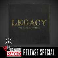 Legacy - The Cadillac Three