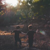 Without You - Dave Hause