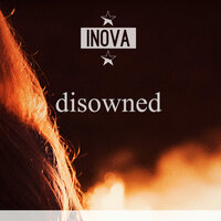 Disowned - INOVA