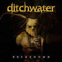 Let Me Down - Ditchwater