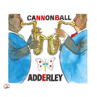 There'll Be a Jubilee - Cannonball Adderley