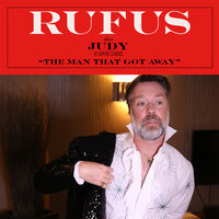 The Man That Got Away - Rufus Wainwright