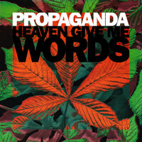Heaven Give Me Words - Propaganda, William Orbit