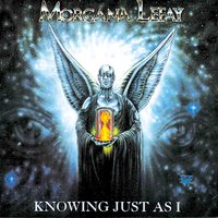 Knowing Just as I - Morgana Lefay