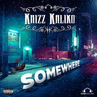 Somewhere - Krizz Kaliko