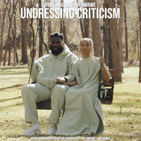 UNDRESSING CRITICISM - Tobe Nwigwe