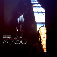 I Don't Know my Name - Le Prince Miiaou