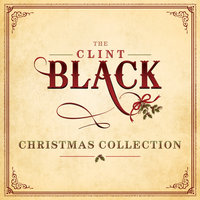 Under the Mistletoe - Clint Black