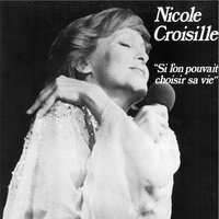 J'ai besoin de toi j'ai besoin de lui - Nicole Croisille