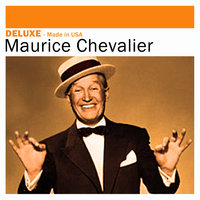 Livin’ in the Sunlight, Lovin’ in the Moonlight - Maurice Chevalier