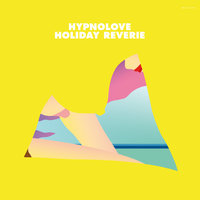Holiday Reverie (Mickey Moonlight Dub) - Hypnolove