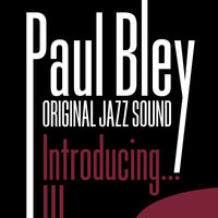 Can't Get Started - Paul Bley, Charles Mingus, Art Blakey