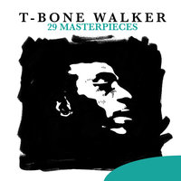 Call It Stormy Mondy - T-Bone Walker