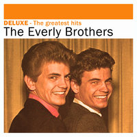 Who’s Gonna Shoe Your Pretty Little Feet ? - The Everly Brothers