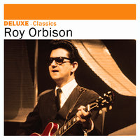 Tryin’ to Get to You - Roy Orbison, The Teen Kings