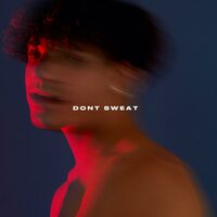 Don't Sweat - Jordan Solomon