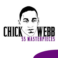 Don't Be That Way - Chick Webb, Edgar Sampson, Mario Bauza