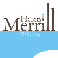 Falling Un Love With Love - Helen Merrill