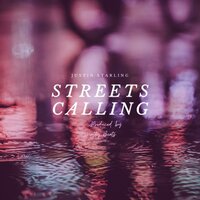 Streets Calling - Justin Starling